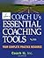 Coach U's Essential Coaching Tools: Your Complete Practice Resource