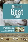 Natural Goat Care by Pat Coleby