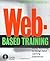 Web-Based Training: Using Technology to Decide Adult Learning Experiences