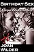 Birthday Sex (A Sexual Pleasure Fantasy)