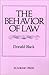 The Behavior of Law by Donald Black The Behavior of Law by Donald Black