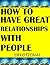 How To Have Great Relations...
