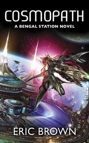 Cosmopath (Bengal Station, #3)