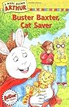 Buster Baxter, Cat Saver (Arthur Chapter Book, #19)