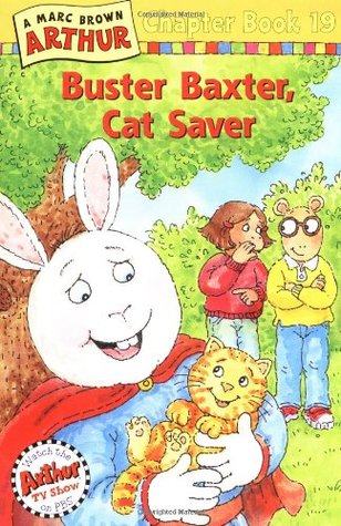 Buster Baxter, Cat Saver (Arthur Chapter Book, #19)