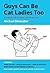 Guys Can Be Cat Ladies Too: A Guidebook for Men and Their Cats