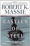 Castles of Steel by Robert K. Massie