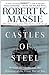 Castles of Steel by Robert K. Massie Castles of Steel by Robert K. Massie