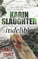 Indelible (Grant County, #4)