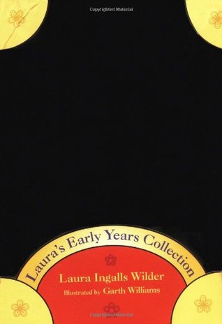 Laura's Early Years Collection (Little House, #1, #2, #4)