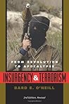 Insurgency and Terrorism: From Revolution to Apocalypse