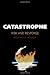 Catastrophe by Richard A. Posner