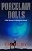 Porcelain Dolls: A No Secrets in Evergreen Novel