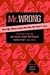Mr. Wrong by Harriet Brown Mr. Wrong by Harriet Brown