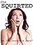 SHE SQUIRTED ON THE DOCTOR'S HAND! Sizzling NEW Medical Erotica