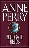 Bluegate Fields by Anne Perry