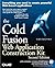 The Cold Fusion Web Application Construction Kit, with Cold Fusion and Cold Fusion Studio