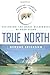 True North: Exploring the Great Wilderness by Bush Plane