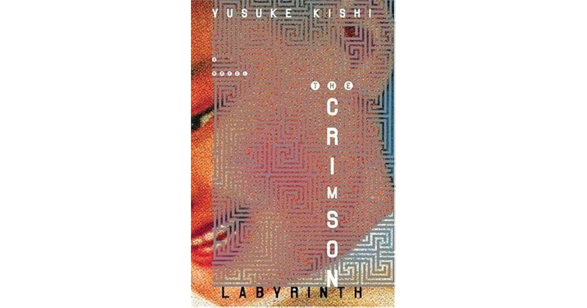 The Crimson Labyrinth By Yusuke Kishi