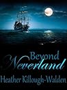 Beyond Neverland by Heather Killough-Walden