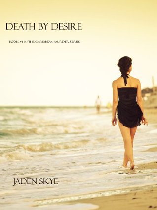 Death by Desire (Caribbean Murder, #4)