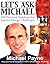 Let's Ask Michael : 100 Pra...