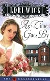 As Time Goes By by Lori Wick