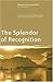 The Splendor of Recognition by Shantananda Puri