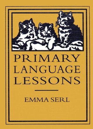 Primary Language Lessons (Lost Classics Book Company)