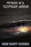 Memoirs of a Scientology Warrior
