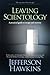 Leaving Scientology by Jefferson Hawkins