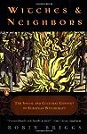 Witches and Neighbors: The Social and Cultural Context of European Witchcraft