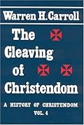The Cleaving of Christendom
