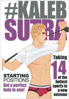 Kaleb Sutra Starting Positions: Full Color Edition
