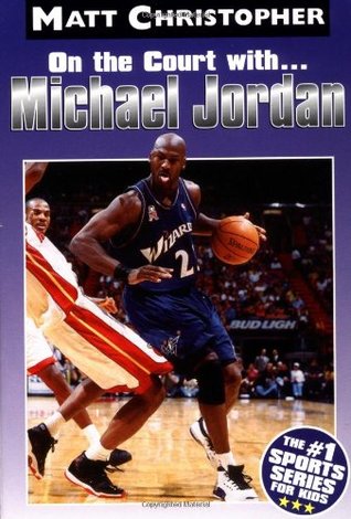 Michael Jordan: On the Court with (Athlete Biographies)