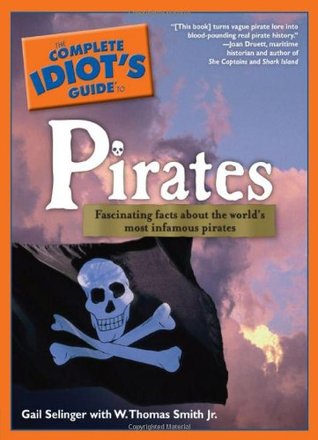 The Complete Idiot's Guide to Pirates (Paperback)