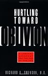 Hurtling Toward Oblivion: A Logical Argument for the End of the Age