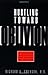 Hurtling Toward Oblivion by Richard A. Swenson