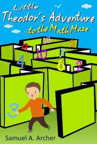 Little Theodor's Adventure....to the Maths Maze - Best Seller (great interactive childrens book for kids aged 1-5)