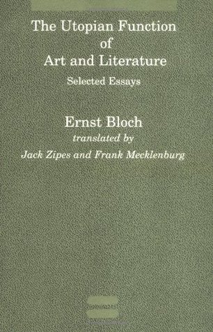 The Utopian Function of Art and Literature: Selected Essays (Paperback)