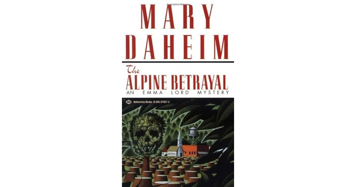 The Alpine Betrayal (Emma Lord, 2) by Mary Daheim