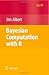 Bayesian Computation with R by Jim Albert