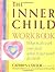 The Inner Child Workbook: W...