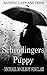 Schrödingers Puppy - Raining Cats and Dogs Short Story (Raining Cats and Dogs - The Short Stories of Gilroy-Sinclair Book 1)