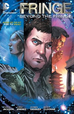 Fringe: Beyond the Fringe (Fringe, #3)