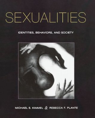 Sexualities: Identities, Behaviors, and Society (Paperback)