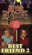 Best Friend 2 (Fear Street, #50)