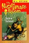 Scare School (The Nightmare Room, #11) Scare School (The Nightmare Room, #11)
