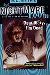 Dear Diary, I'm Dead (The Nightmare Room, #5)