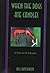 When the Dogs Ate Candles by Bill Hutchinson